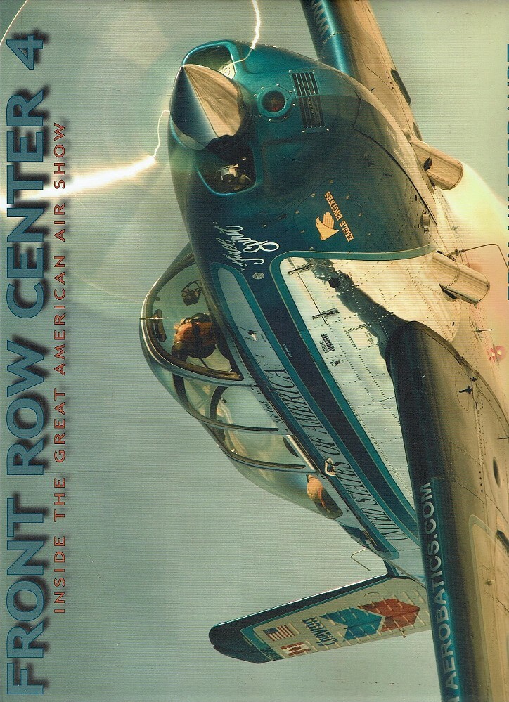 Front Row Center 4. Inside The Great American Air Show Hildebrandt Erik