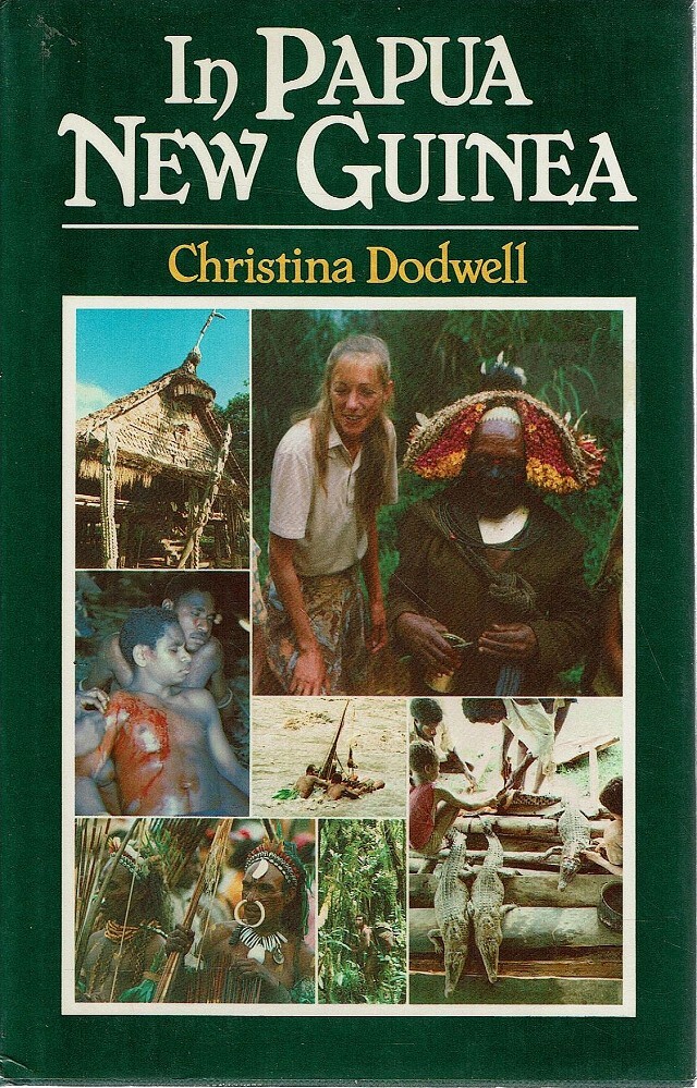 In Papua New Guinea Dodwell Christina | Marlowes Books