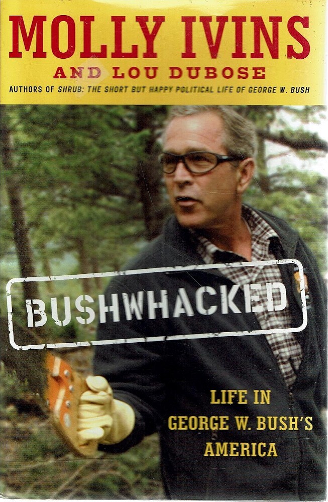 Bushs America Life in George W Bushwhacked