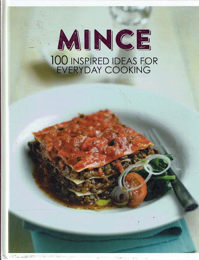 Mince. 100 Inspiredideas For Everyday Cooking Marlowes Books