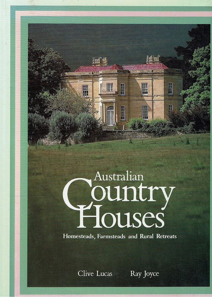 Australian Country Houses. Homesteads, Farmsteads And Rural Retreats — free download