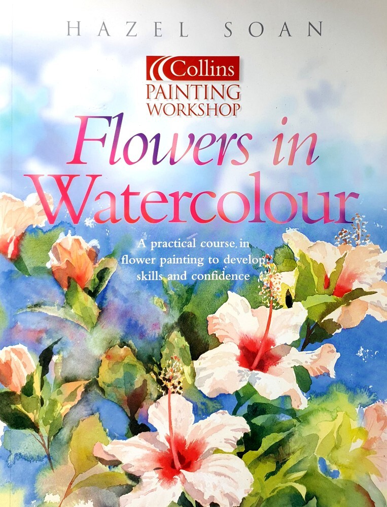 Watercolour Flower Painting Soan Hazel Marlowes Books