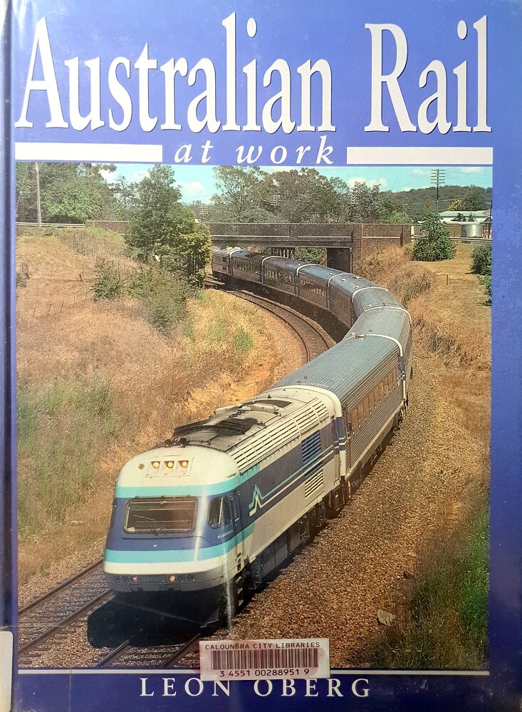 Australian Rail At Work Oberg Leon Marlowes Books