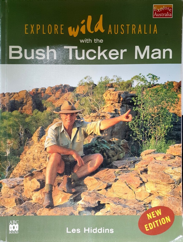 Explore Wild Australia With The Bush Tucker Man Hiddins Les Marlowes