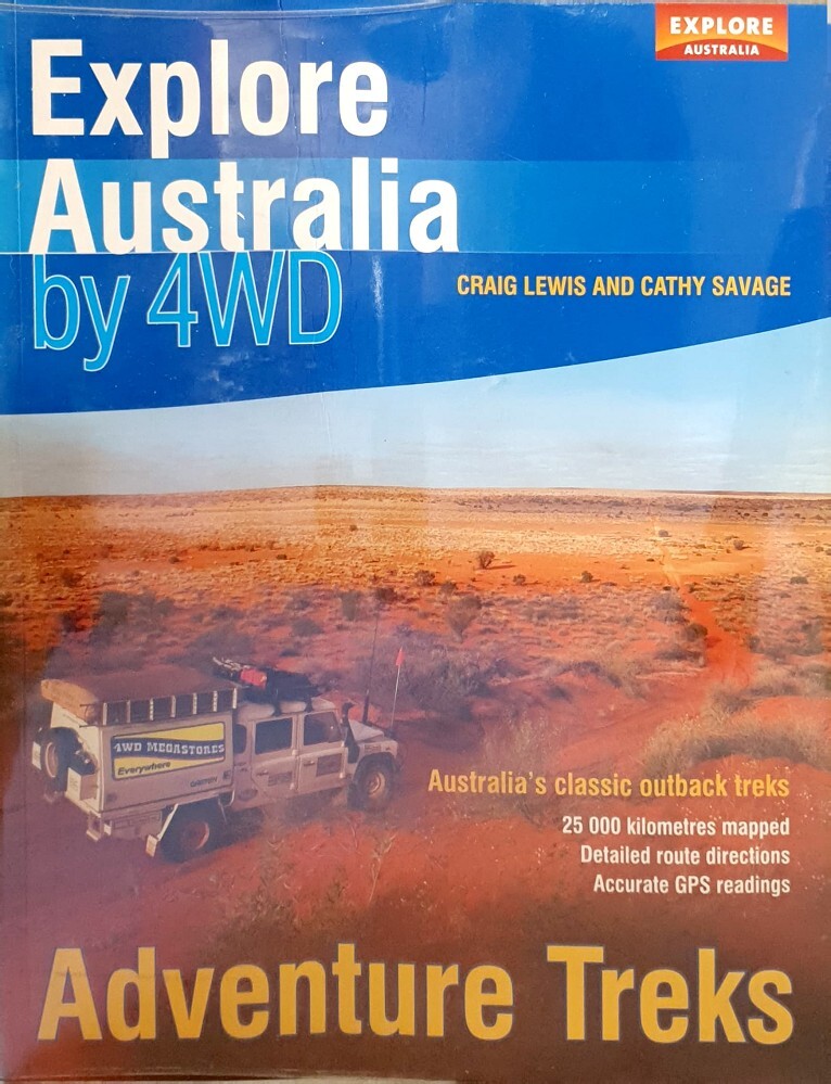 Explore Australia By 4wd. Adventure Treks Lewis Craig | Marlowes Books