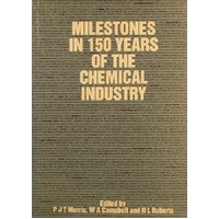 Milestones In 150 Years Of The Chemical Industry