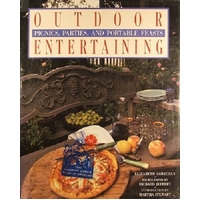 Outdoor Entertaining. Picnics, Parties, And Portable Feasts.