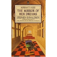 Mordant's Needs. The Mirror Of Her Dreams.