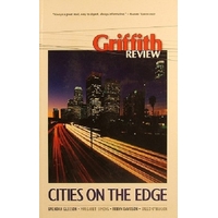 Griffith Review. Cities On The Edge