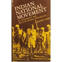 Indian National Movement. Its Ideological and Socio-Economic Dimensions