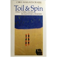 Toil And Spin. Two Directions In Modern Poetry.