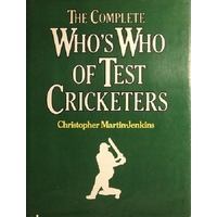 The Complete Who's Who Of Test Cricketers