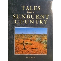 Tales From A Sunburnt Country. Volume II