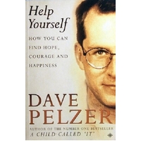Help Yourself. Howyou Can Find Hope, Courage And Happiness