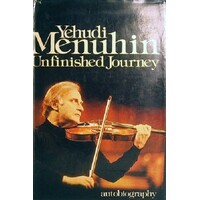 Yehudi Menuhin. Unfinished Journey