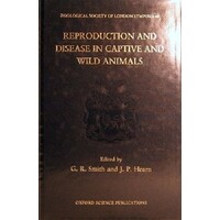 Reproduction And Disease In Captive And Wild Animals