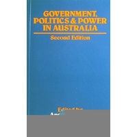 Government, Politics And Power In Australia