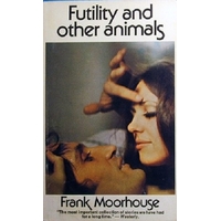 Futility And Other Animals