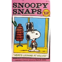 Snoopy Snaps. Here's Looking At You,Kid