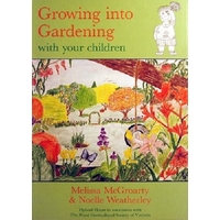 Growing Into Gardening With Your Children