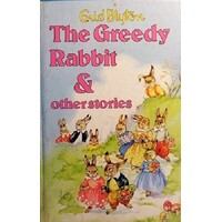 The Greedy Rabbit And Other Stories