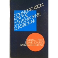 Communication for the Contemporary Classroom
