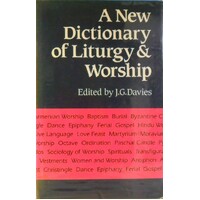 A New Dictionary Of Liturgy & Worship