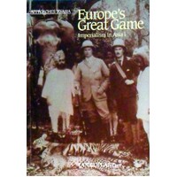 Europe's Great Game. Imperialism In Asia 1