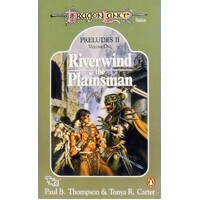 Dragon Lance. Riverwind The Plainsman Volume One