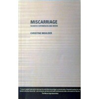 Miscarriage. Women's Experience And Needs