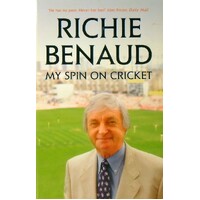 Richie Benaud. My Spin On Cricket
