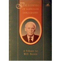 The Founding Of Australian Demography. A Tribute To W. D. Borrie.