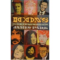 Icons. An A-Z Guide To The People Who Shaped Our Time