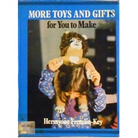 More Toys and Gifts for You to Make