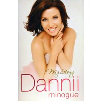 Dannii. My Story