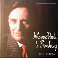 The Legendary Barry Humphries. Moonee Ponds To Broadway