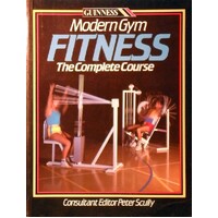 Modern Gym Fitness. The Complete Course