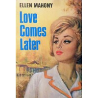 Love Comes Later