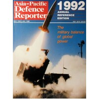 Asia-Pacific Defence Reporter. 1992 Annual Reference Edition