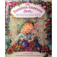 The Enchanted Gardening Book