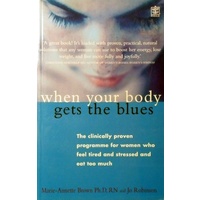 When Your Body Gets The Blues