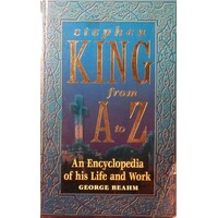 Stephen King from A to Z. An Encyclopedia of His Life and Work