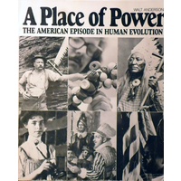 A Place Of Power. The American Episode In Human Evolution