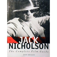 Jack Nicholson. The Complete Film Guide