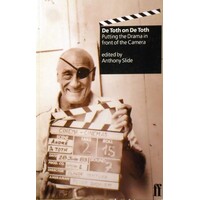 De Toth On De Toth. Putting The Drama In Front Of The Camera