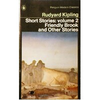 Friendly Brook And Other Stories. Short Stories,volume 2