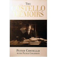 The Costello Memoirs. The Age Of Prosperity
