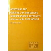 Assesing The Evidence On Indigenous Socioeconomic Outcomes. A Focus On The 2002 NATSISS