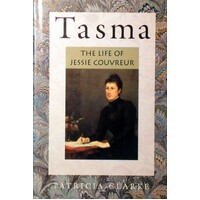 Tasma. The Life Of Jessie Couvreur
