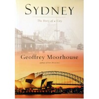 Sydney. The Story Of A City